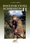 Instinktives Schiessen 2 - Buch - Fred Asbell